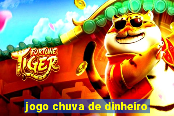 jogo chuva de dinheiro